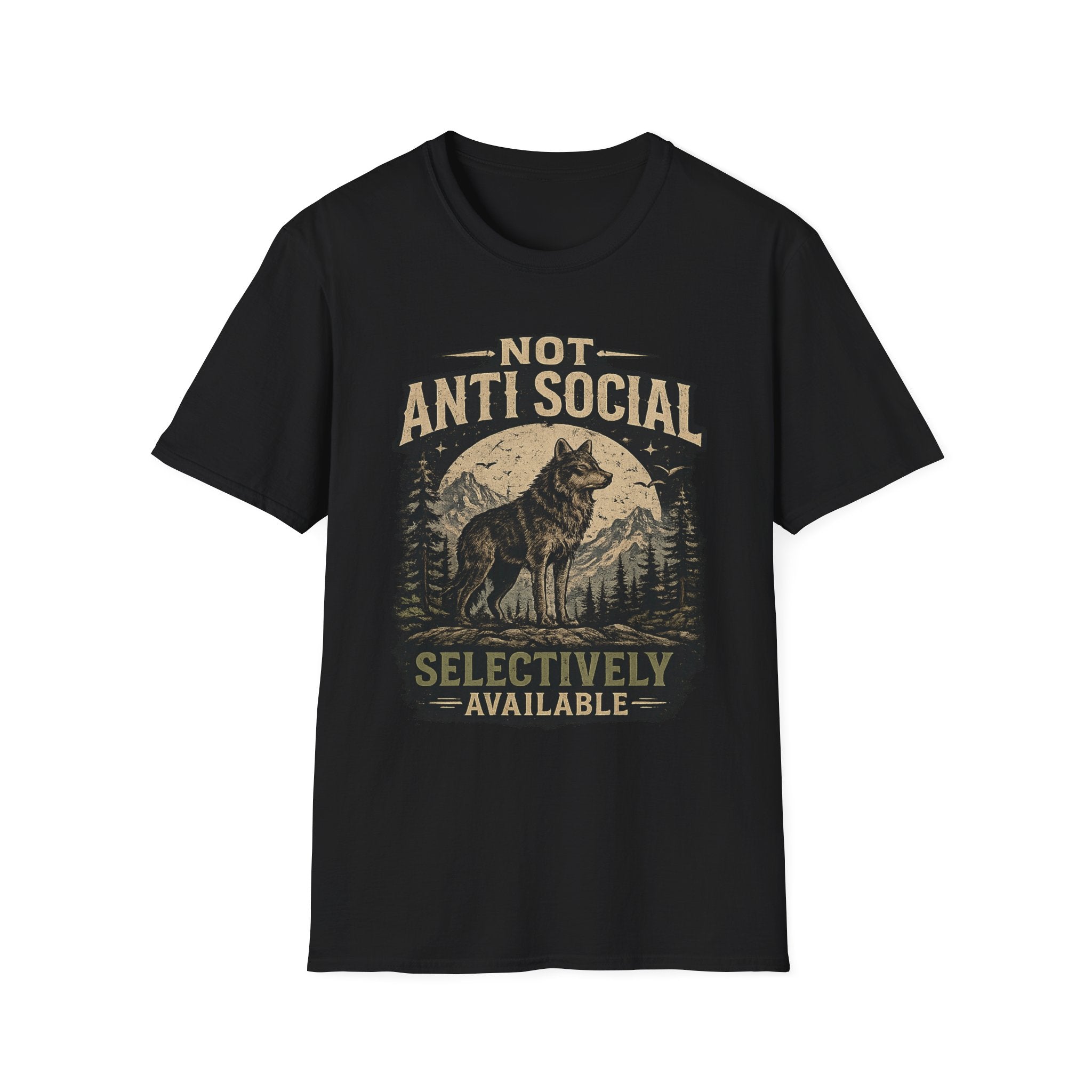 Not Anti Social Wolf T-Shirt — "Selectively Available" Graphic Tee for Introverts & Nature Lovers