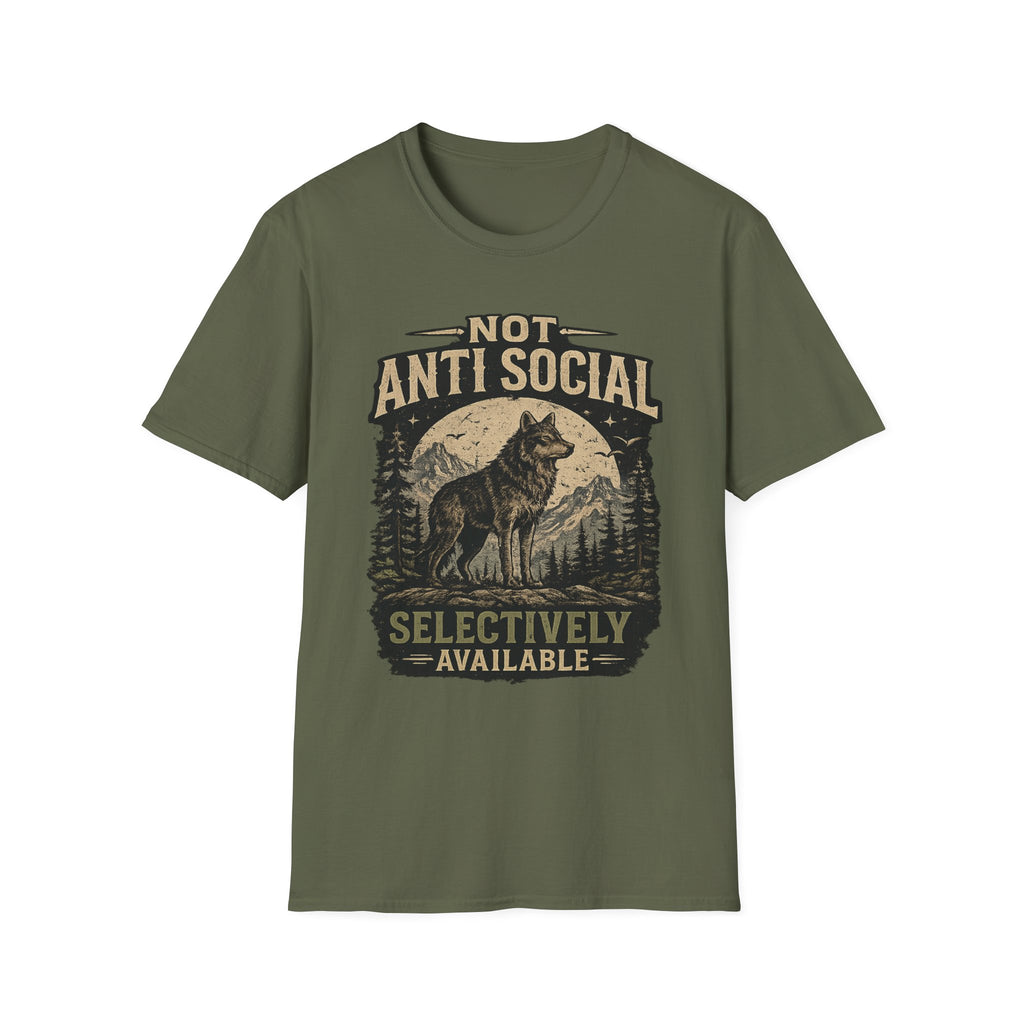 Not Anti Social Wolf T-Shirt — "Selectively Available" Graphic Tee for Introverts & Nature Lovers