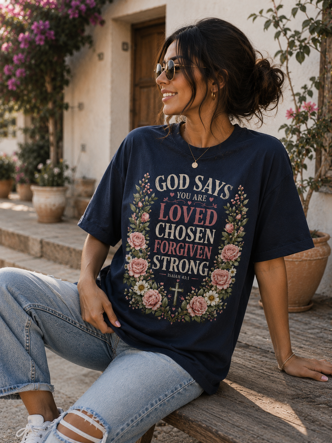 God Says You Are Loved Chosen Forgiven Strong Shirt | Isaiah 43:1 Christian Floral T-Shirt for Women | Faith Inspired Graphic Tee